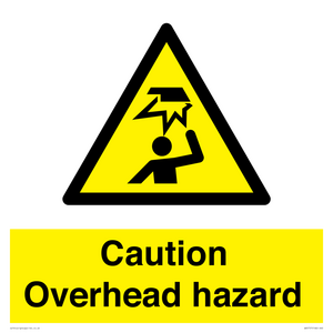 Caution Overhead hazard